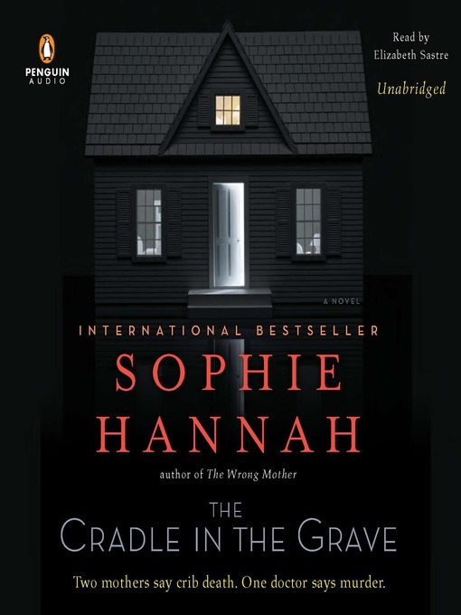 Title details for The Cradle in the Grave by Sophie Hannah - Wait list
